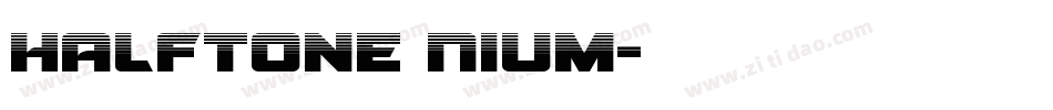 Halftone Nium字体转换